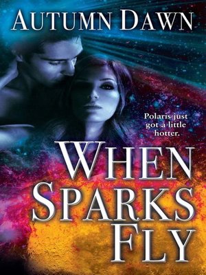 cover image of When Sparks Fly